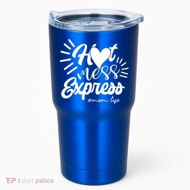 Hot Mess Express Mom Life Mother Gift Tumbler