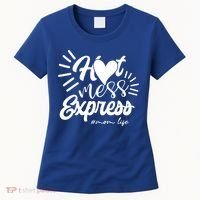 Hot Mess Express Mom Life Mother Gift Women's T-Shirt thumb 0