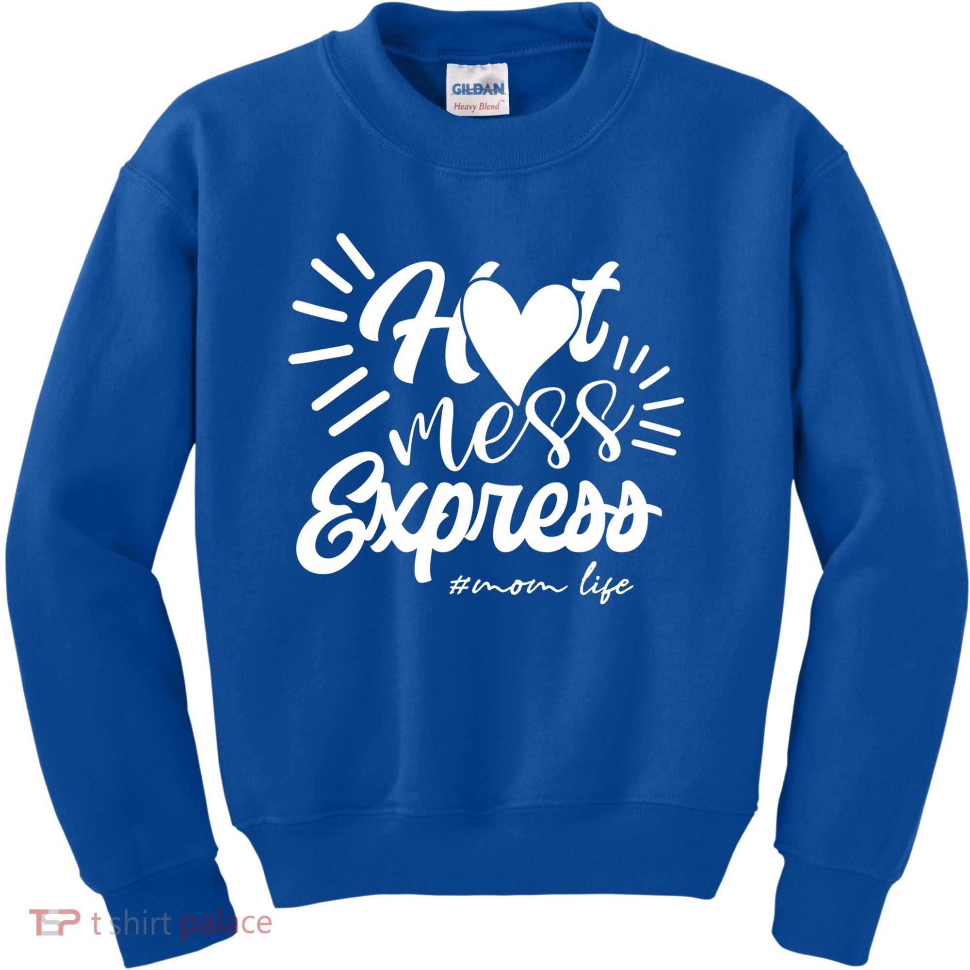 Hot Mess Express Mom Life Mother Gift Kids Sweatshirt