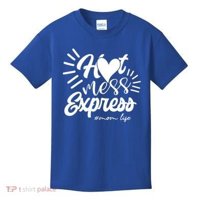 Hot Mess Express Mom Life Mother Gift Kids T-Shirt