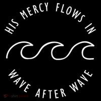 His Mercy Flows In Wave After Wave Christianity Bucket Hat thumb 4