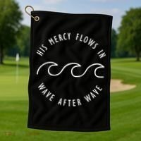 His Mercy Flows In Wave After Wave Christianity Golf Towel thumb 1