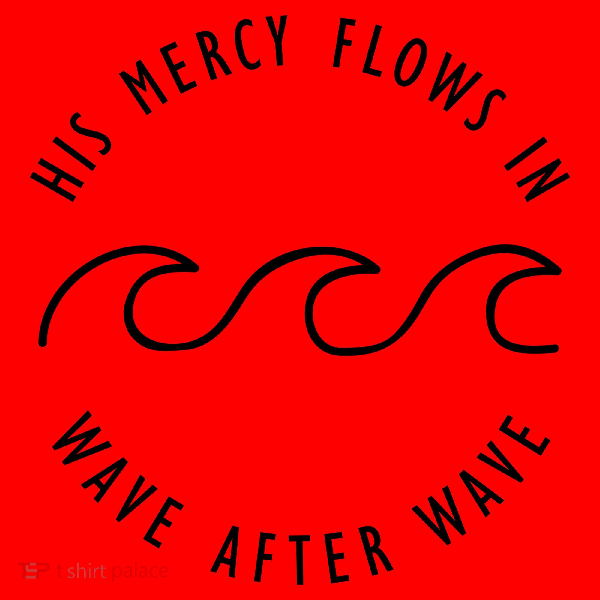 His Mercy Flows In Wave After Wave Christianity Santa Hat
