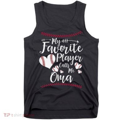 Heart My Favorite Player Calls Me Oma Baseball Tank Top