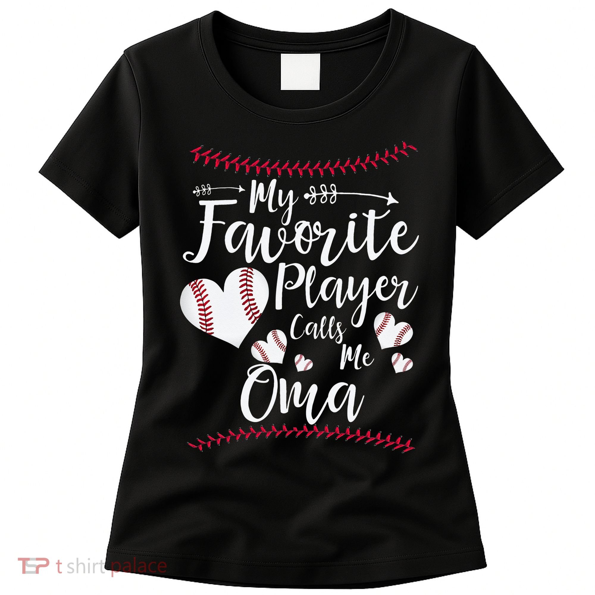 Heart My Favorite Player Calls Me Oma Baseball Women's T-Shirt
