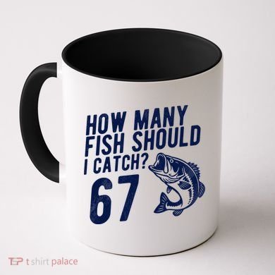 How Many Fish Should I Catch 67 6-7 Meme Funny Coffee Mug