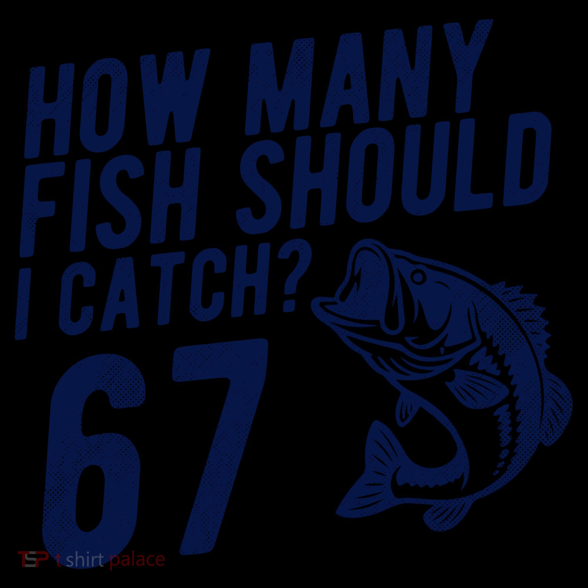 How Many Fish Should I Catch 67 6-7 Meme Funny Coffee Mug