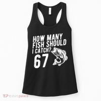 How Many Fish Should I Catch 67 6-7 Meme Funny Women's Tank Top thumb 0