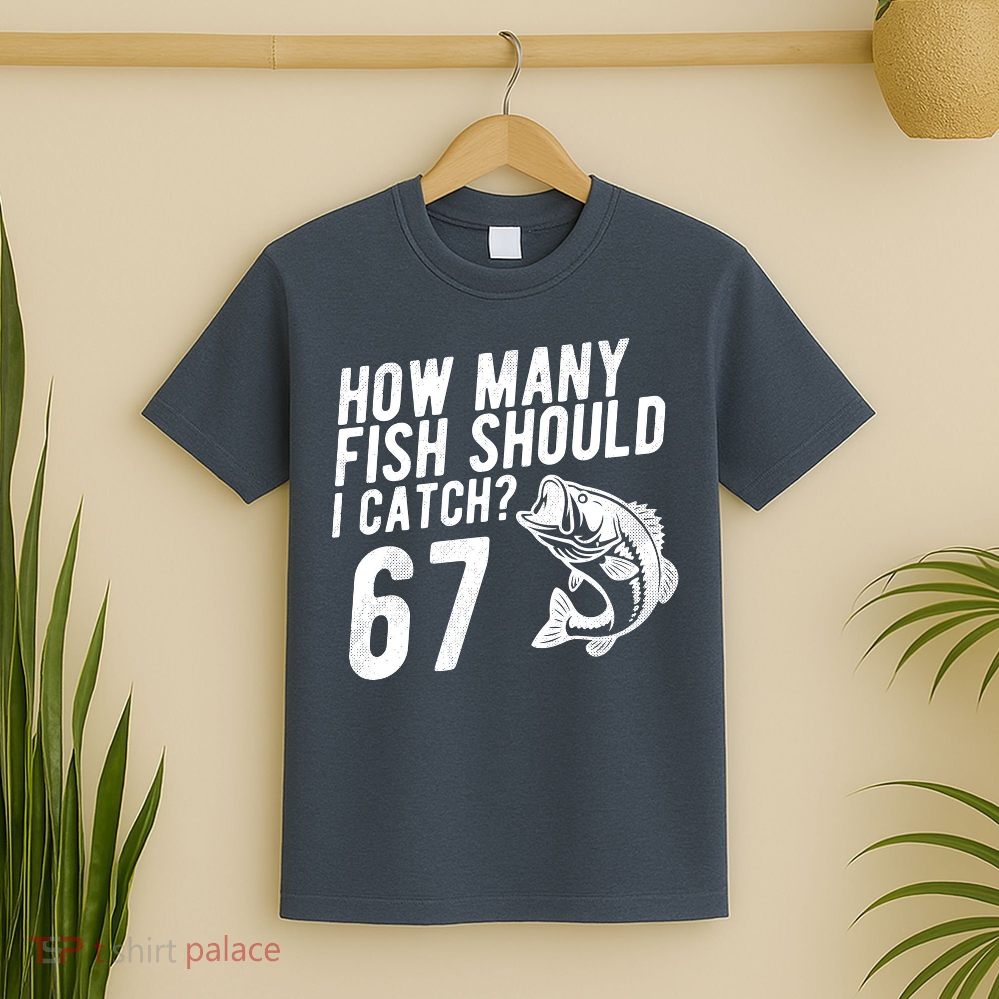 How Many Fish Should I Catch 67 6-7 Meme Funny T-Shirt