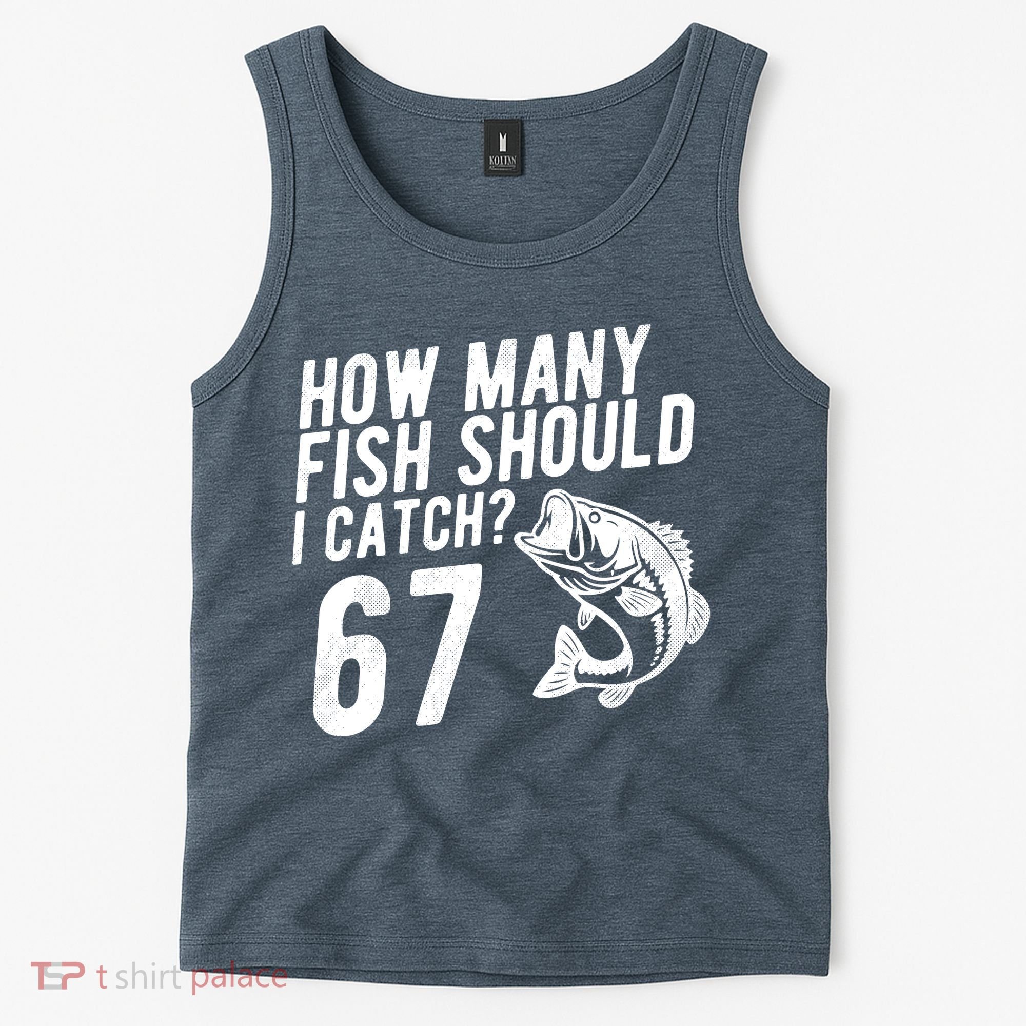 How Many Fish Should I Catch 67 6-7 Meme Funny Tank Top
