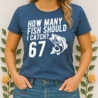 How Many Fish Should I Catch 67 6-7 Meme Funny Women's T-Shirt thumb 2