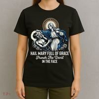 Hail Mary Full Of Grace Punch The Devil In The Face Catholic T-Shirt thumb 4