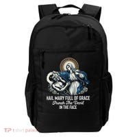 Hail Mary Full Of Grace Punch The Devil In The Face Catholic Backpack thumb 0