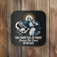 Hail Mary Full Of Grace Punch The Devil In The Face Catholic Coaster thumb 0