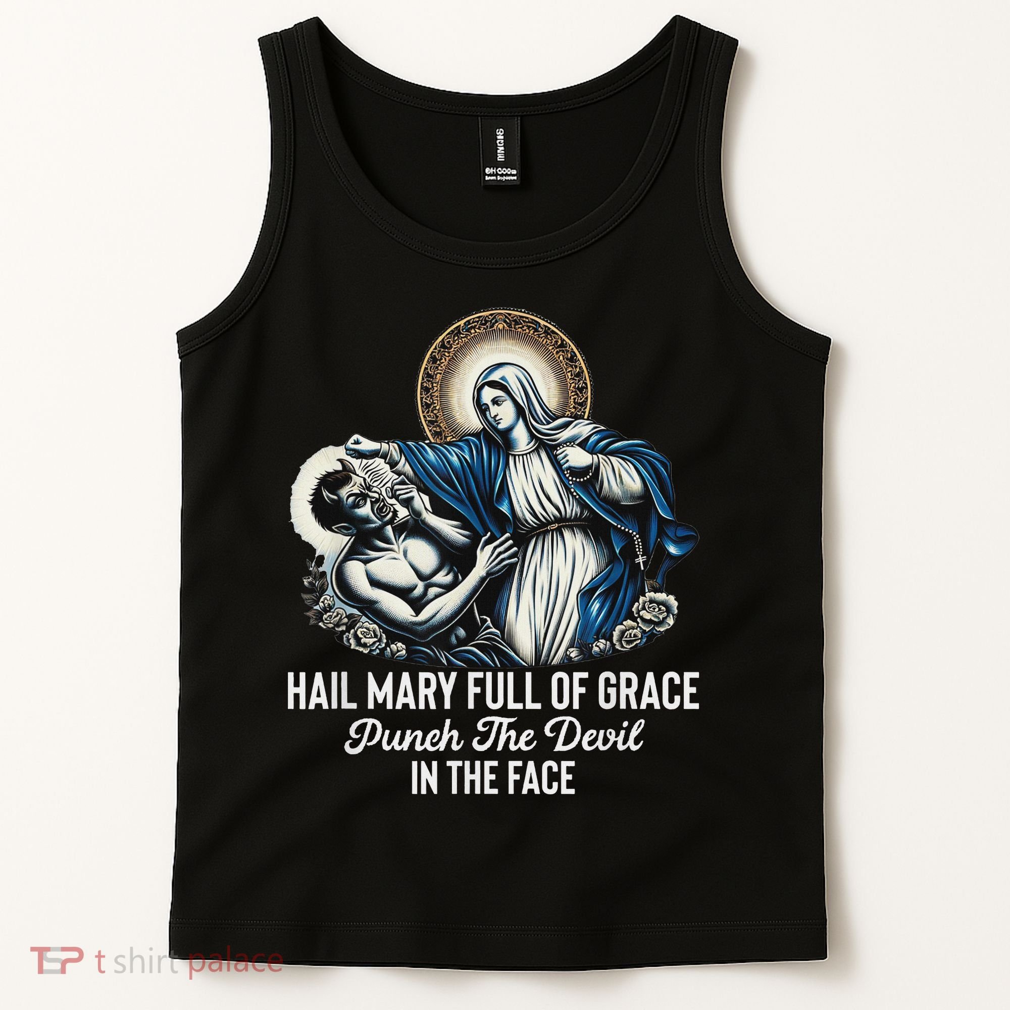 Hail Mary Full Of Grace Punch The Devil In The Face Catholic Tank Top