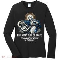 Hail Mary Full Of Grace Punch The Devil In The Face Catholic Women's Long Sleeve Shirt thumb 0