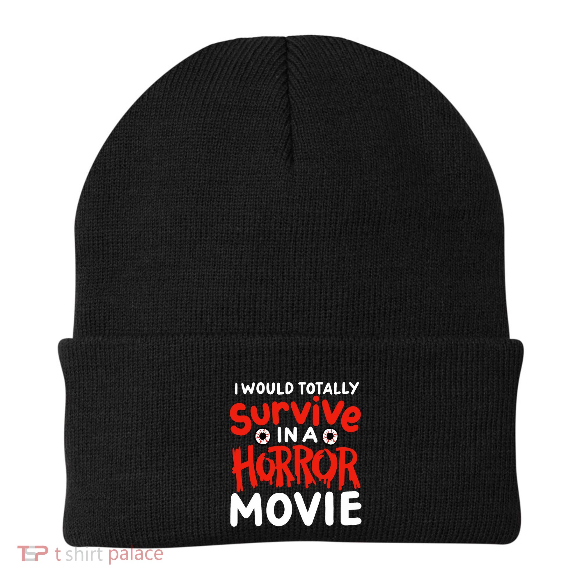 Horror Movie Funny I Could Totally Survive In A Horror Movie Beanie