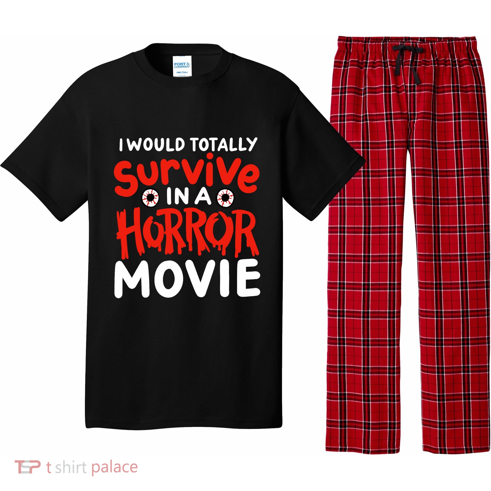 Horror Movie Funny I Could Totally Survive In A Horror Movie Pajama Set