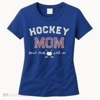 Hockey Mom Gift Dont Puck With Me Women's T-Shirt thumb 0