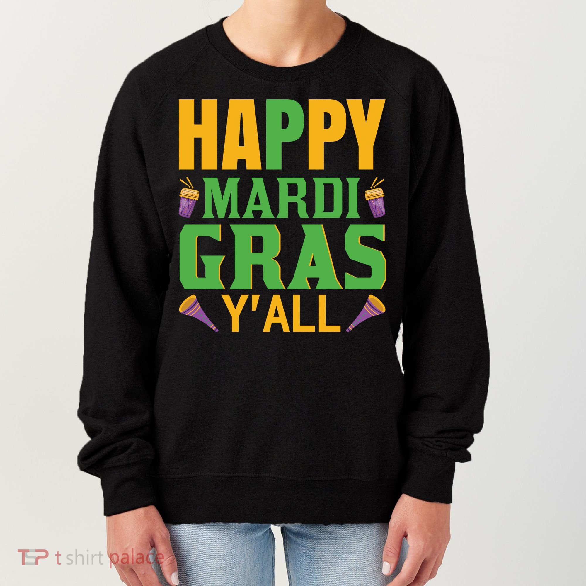Happy Mardi Gras Ya'll Women's Sweatshirt
