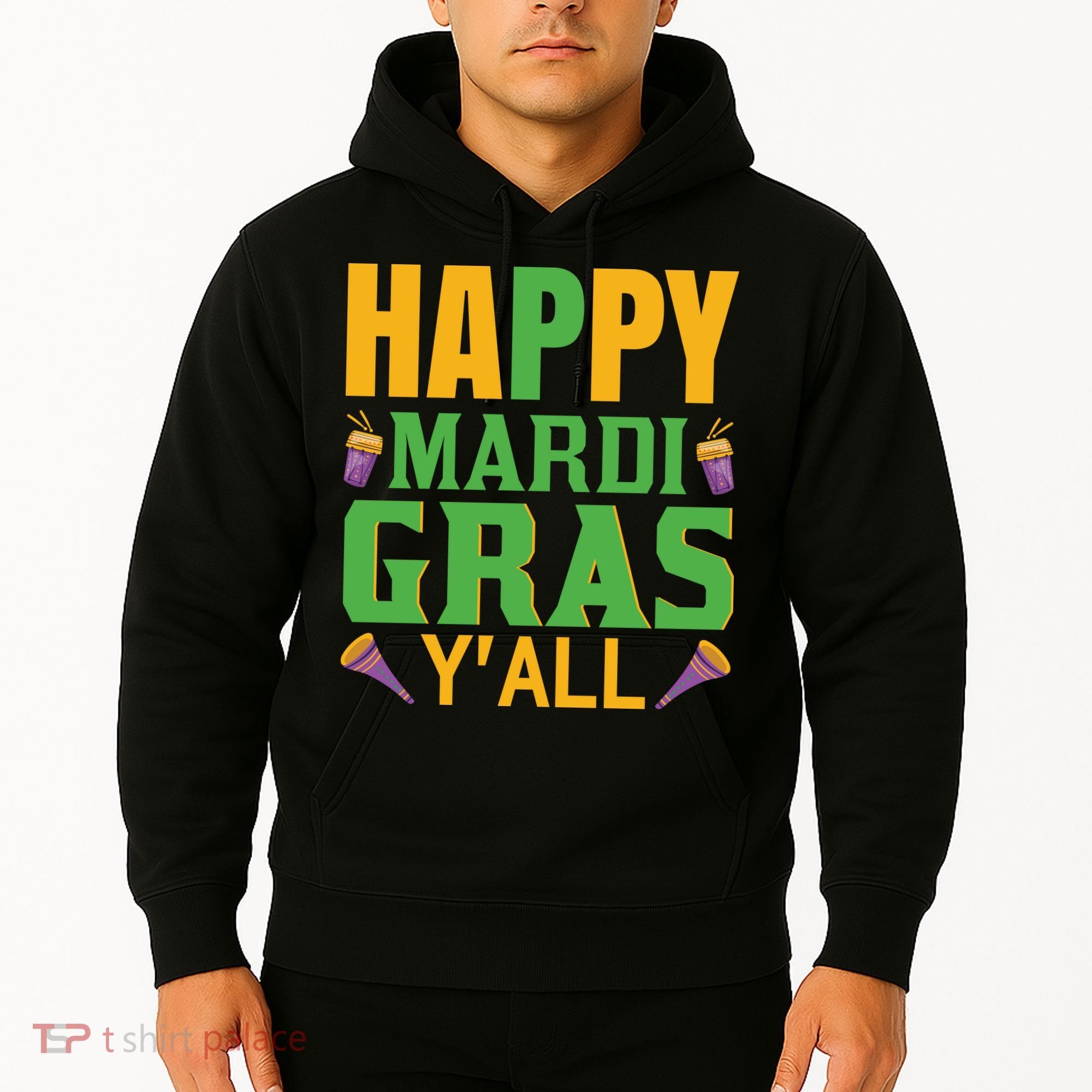 Happy Mardi Gras Ya'll Hoodie