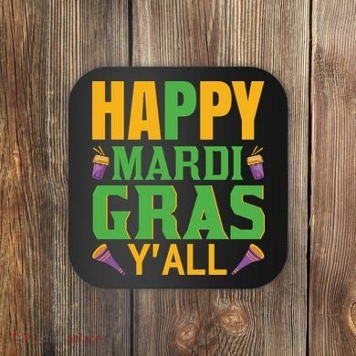 Happy Mardi Gras Ya'll Coaster