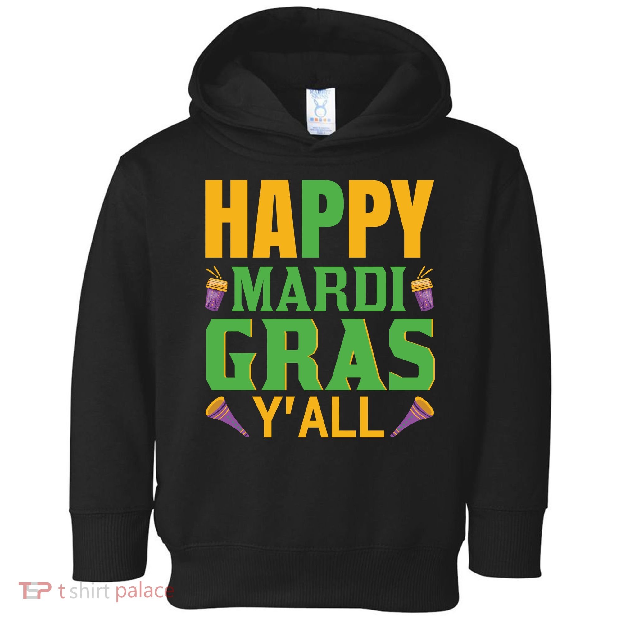 Happy Mardi Gras Ya'll Toddler Hoodie