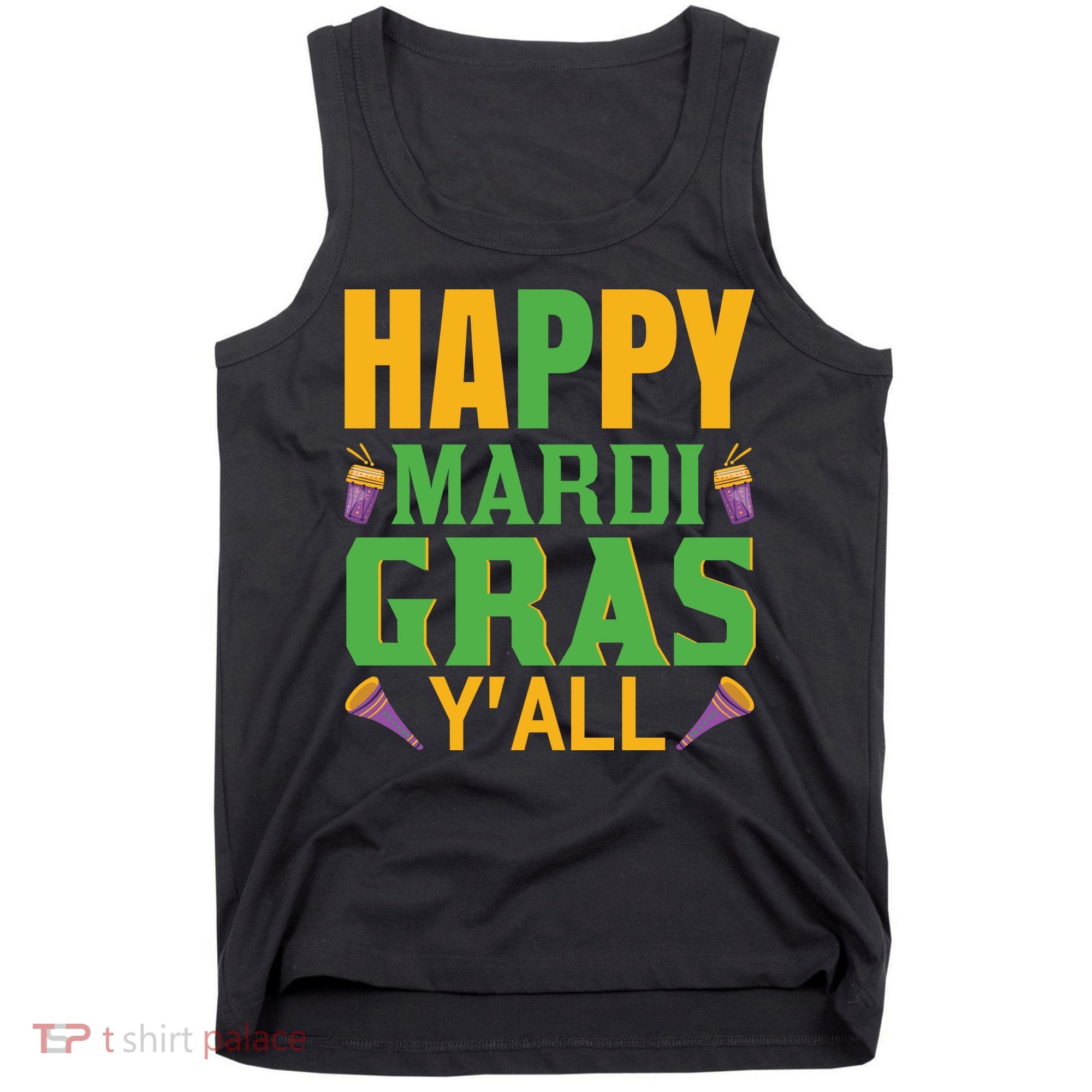 Happy Mardi Gras Ya'll Tank Top