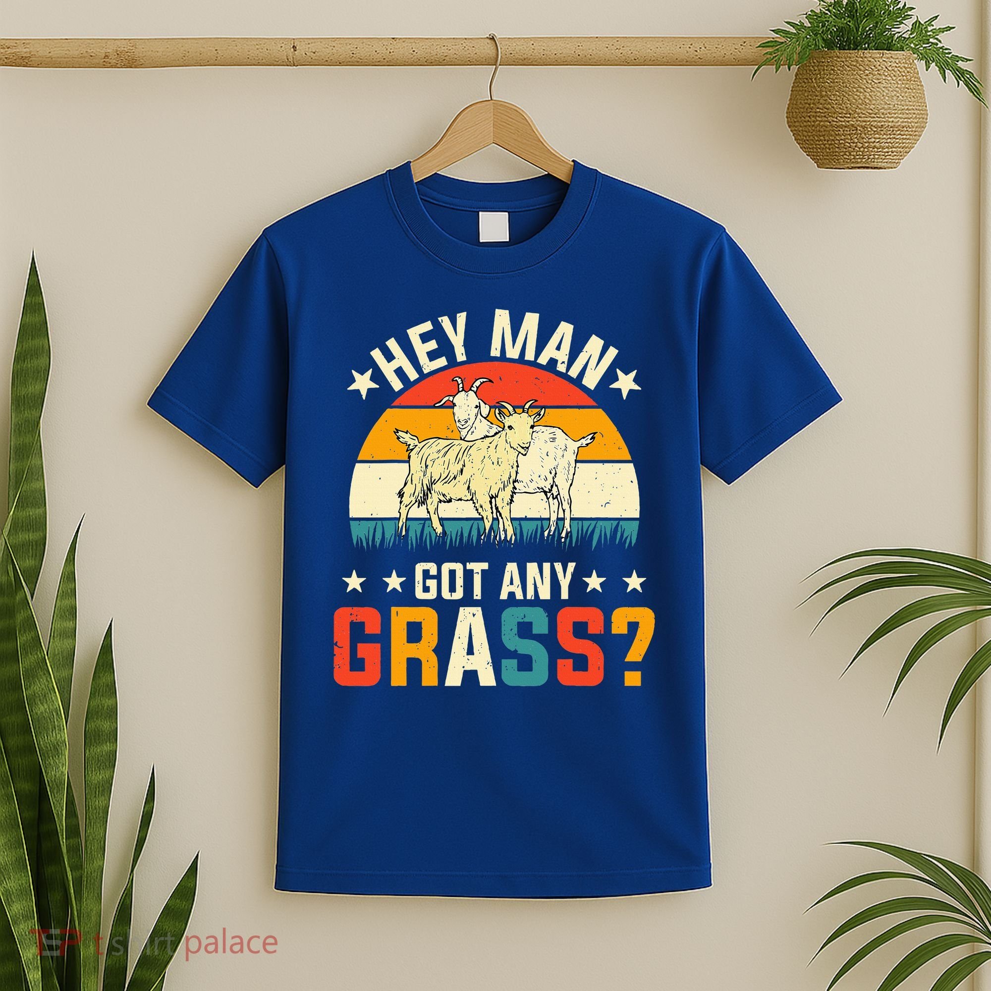 Hey Man Got Any Grass Farm Animal Pun Goat  T-Shirt