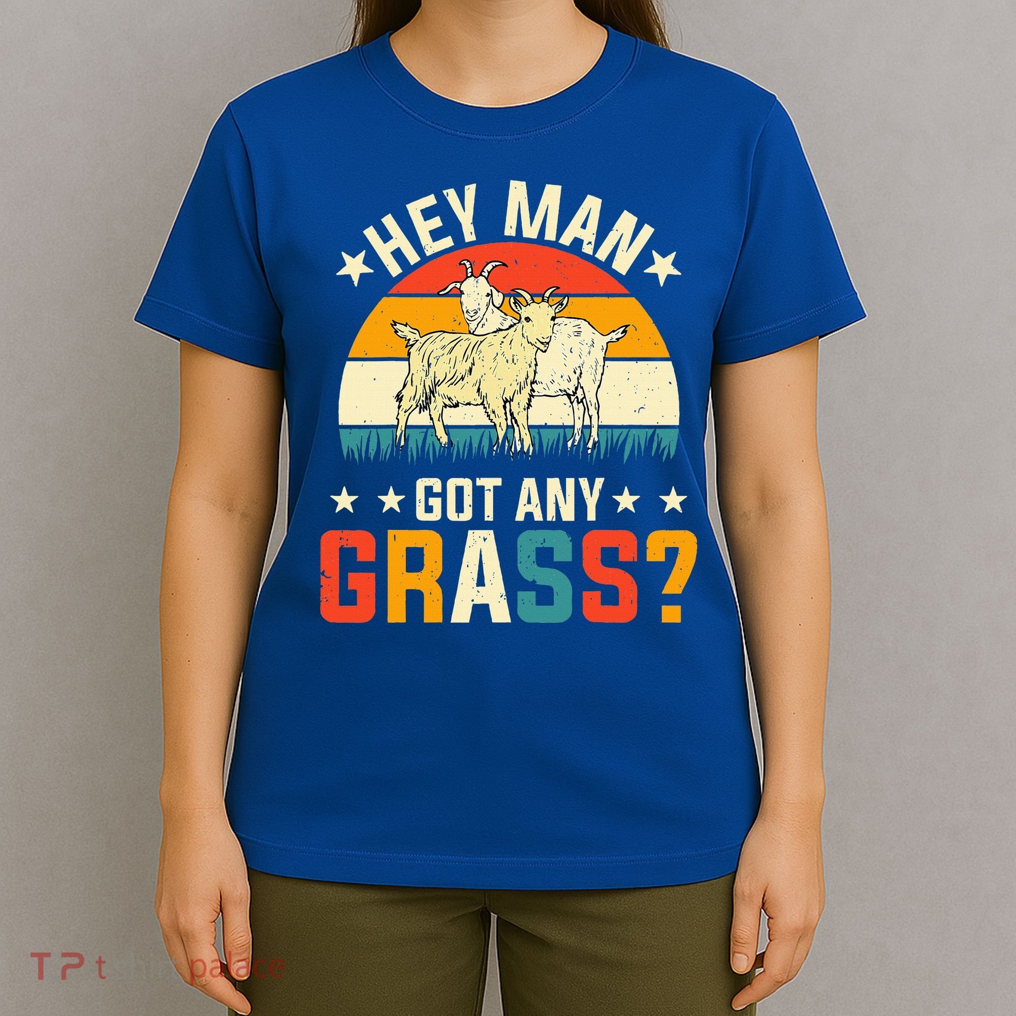 Hey Man Got Any Grass Farm Animal Pun Goat  T-Shirt