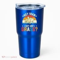Hey Man Got Any Grass Farm Animal Pun Goat  Tumbler thumb 0