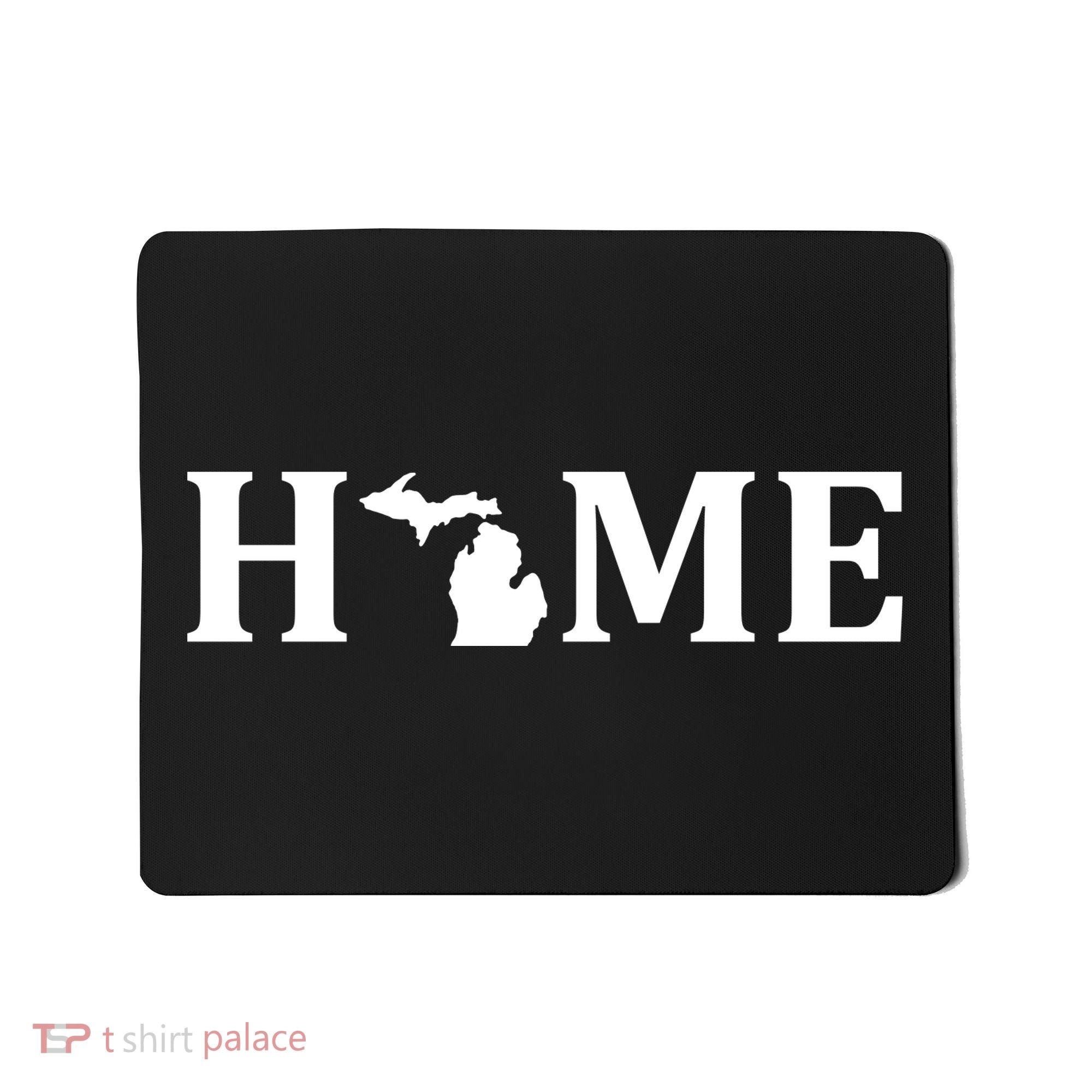 Home Michigan Great Lake State MI Est 1837 Home Mousepad
