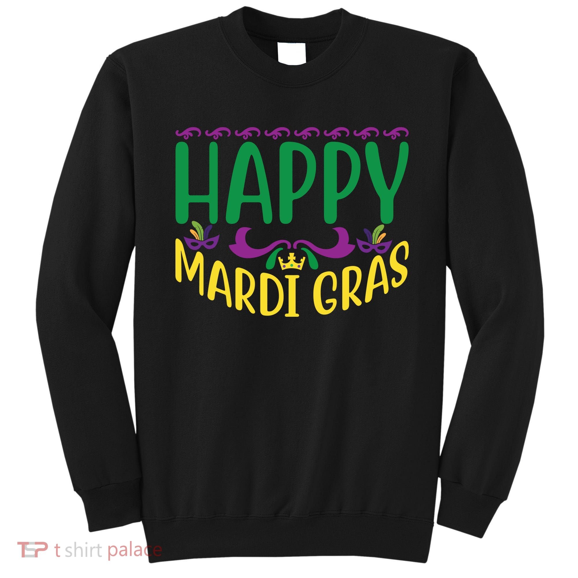 Happy Mardi Gras Sweatshirt