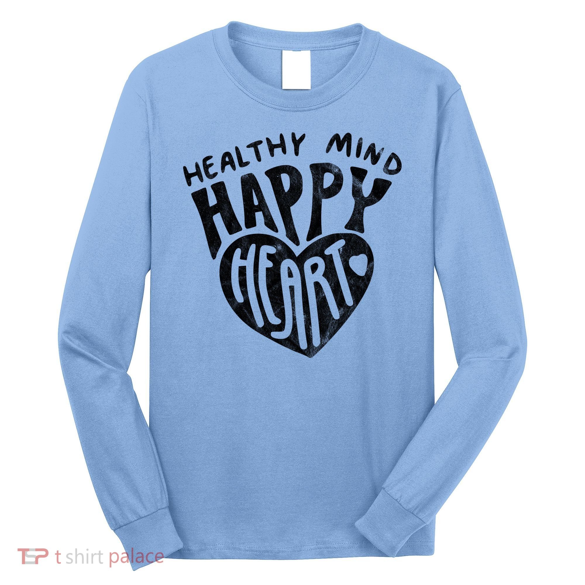 Healthy Mind Happy Heart Mental Health Long Sleeve Shirt