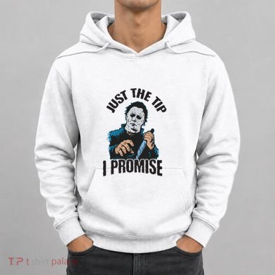 Horror Movie Halloween Just The Tip I Promise Knife Funny Hoodie