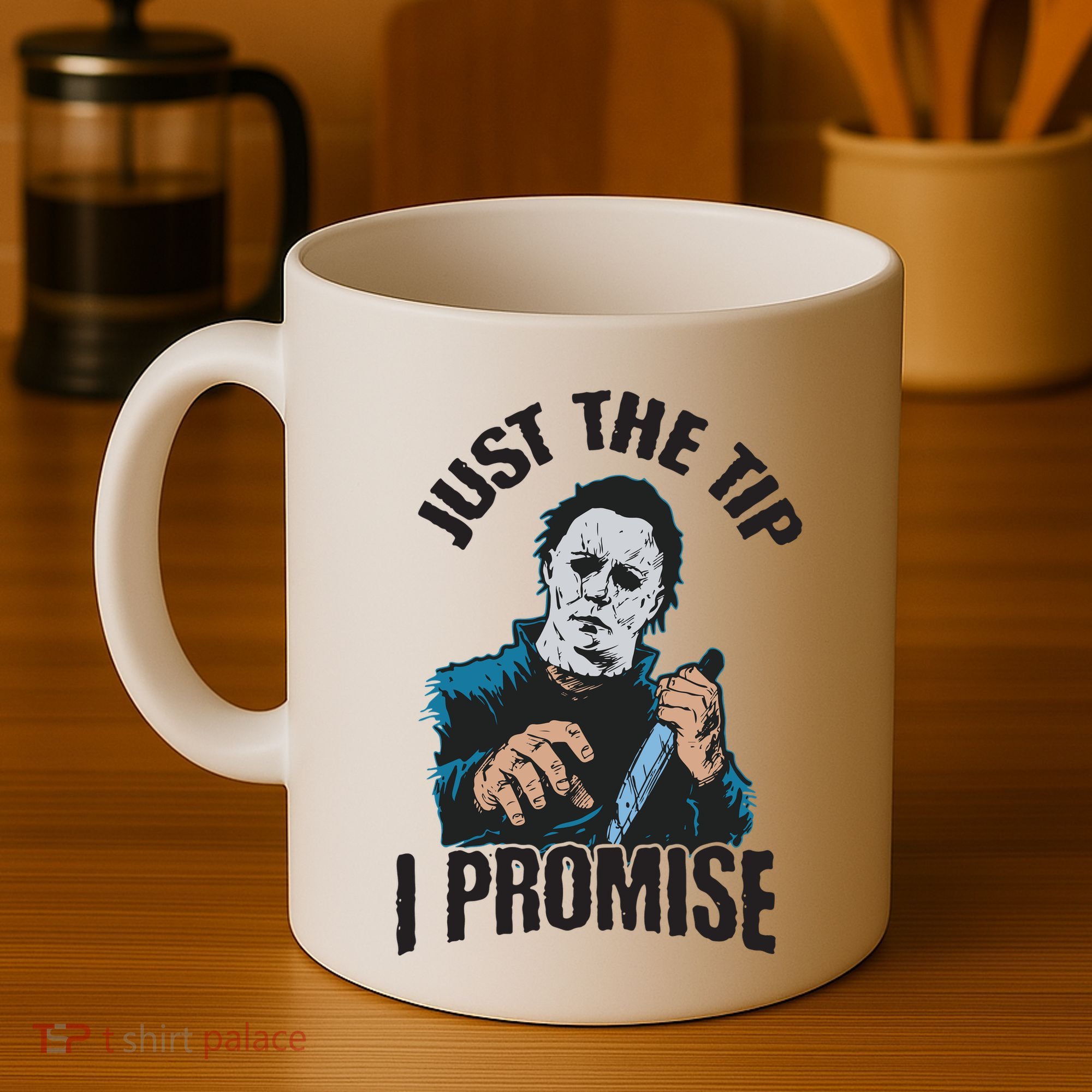 Horror Movie Halloween Just The Tip I Promise Knife Funny Coffee Mug