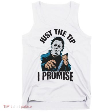 Horror Movie Halloween Just The Tip I Promise Knife Funny Tank Top