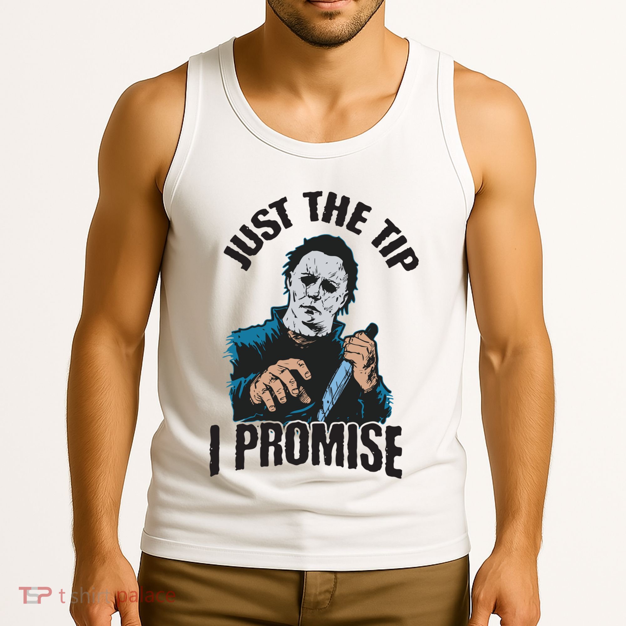 Horror Movie Halloween Just The Tip I Promise Knife Funny Tank Top