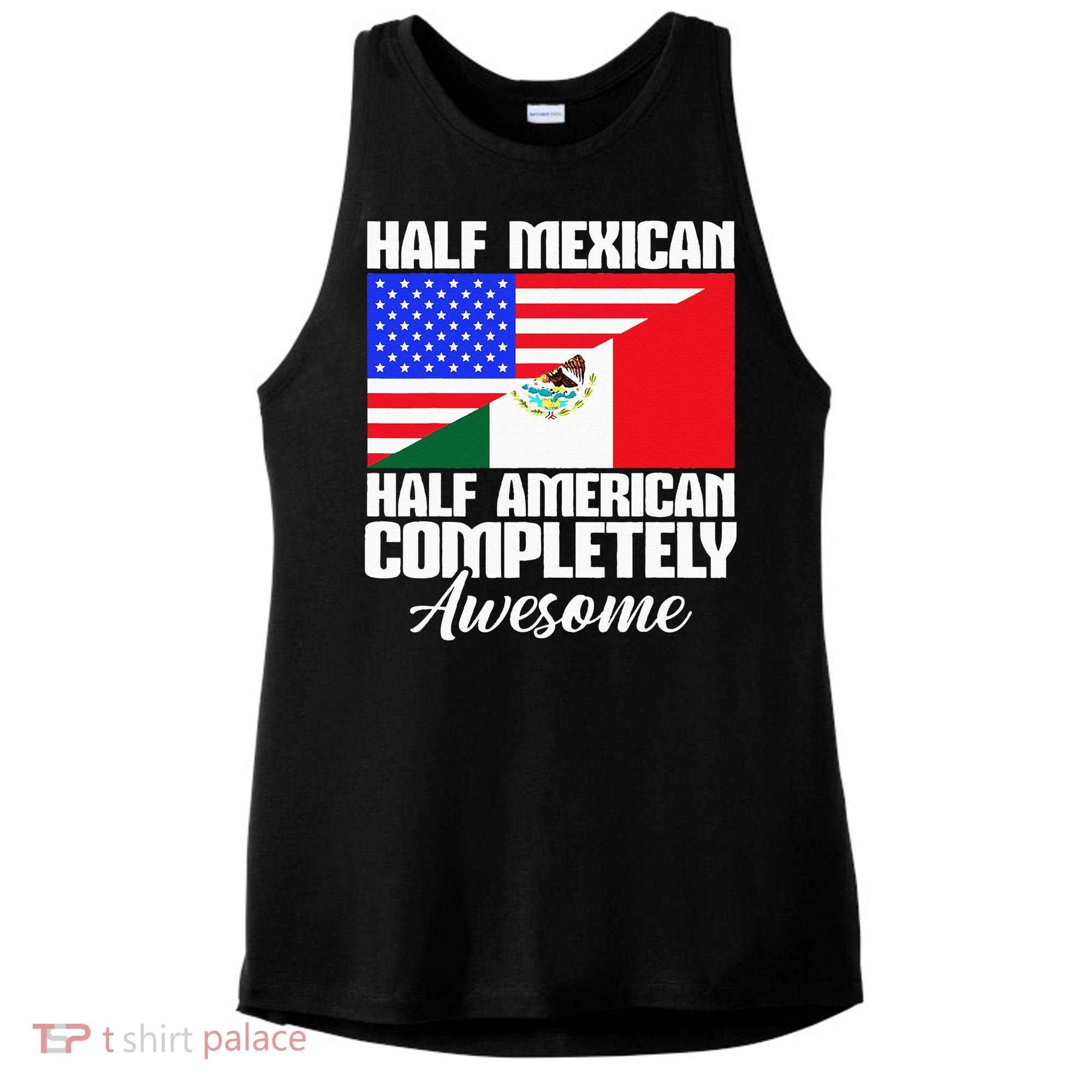 Half Mexican Half American Completely Awesome USA Mexico Ladies PosiCharge Tri-Blend Wicking Tank