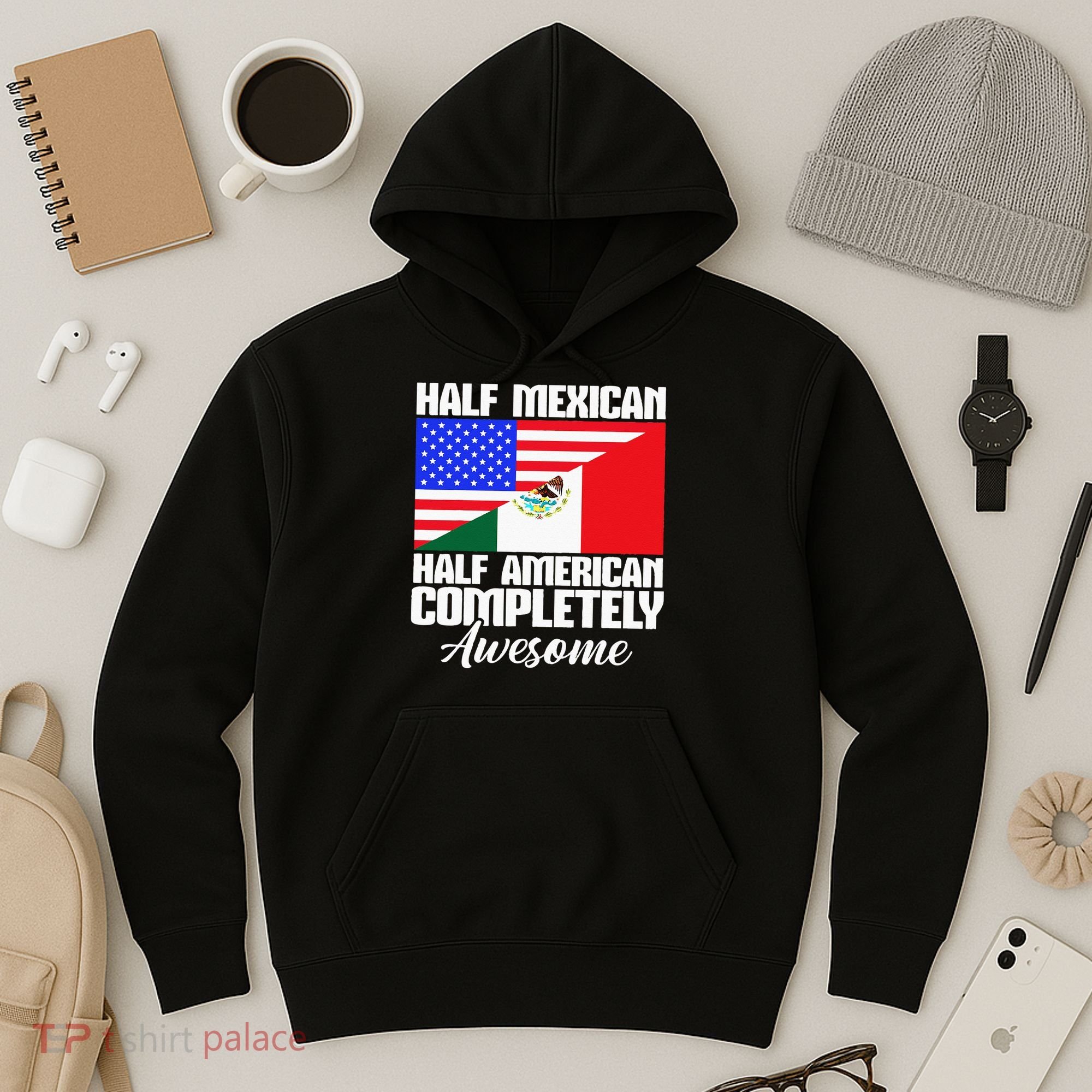 Half Mexican Half American Completely Awesome USA Mexico Hoodie