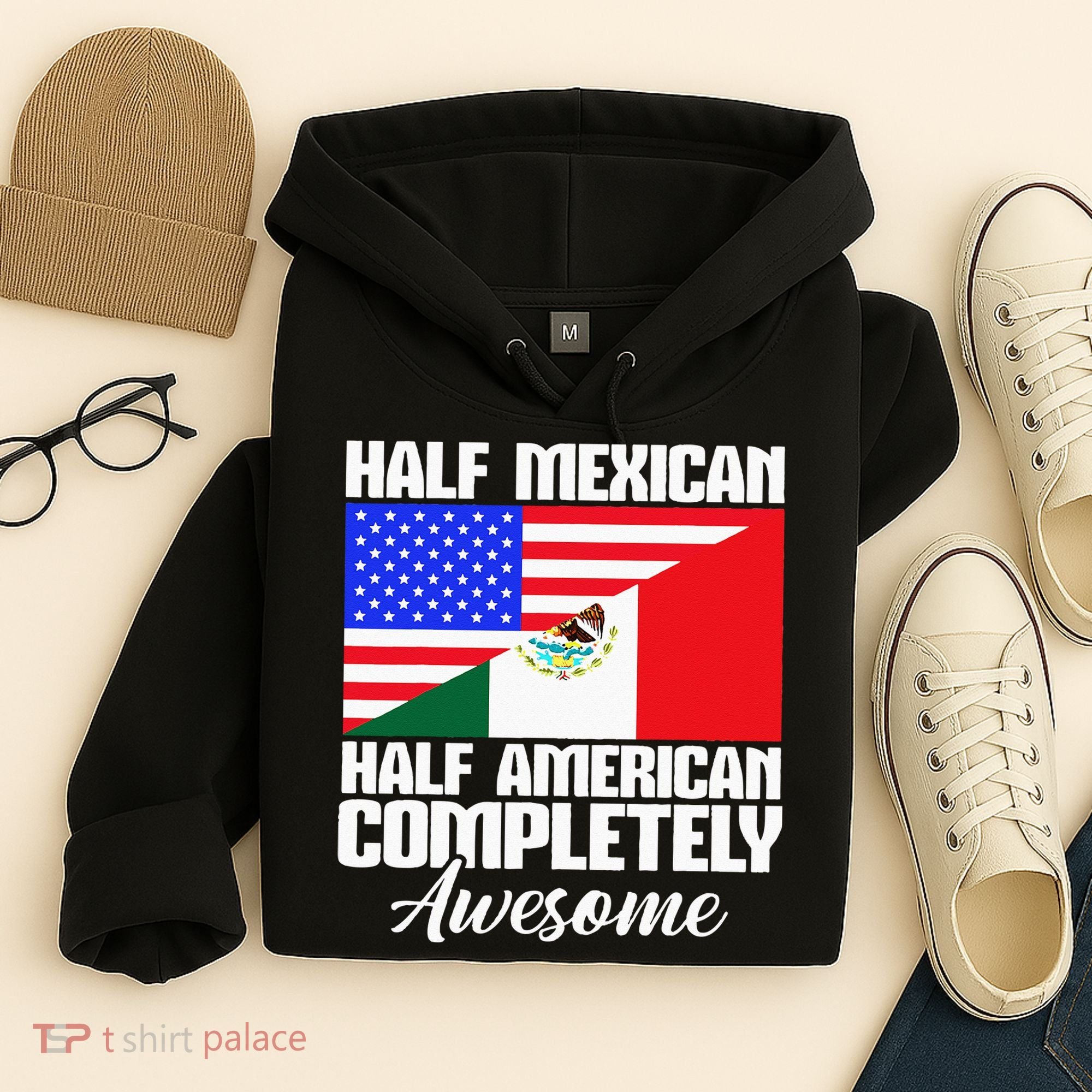 Half Mexican Half American Completely Awesome USA Mexico Hoodie
