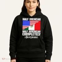 Half Mexican Half American Completely Awesome USA Mexico Hoodie thumb 5
