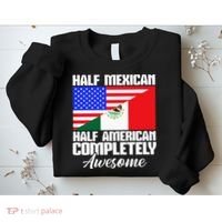 Half Mexican Half American Completely Awesome USA Mexico Sweatshirt thumb 2