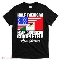 Half Mexican Half American Completely Awesome USA Mexico T-Shirt thumb 0