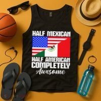 Half Mexican Half American Completely Awesome USA Mexico Tank Top thumb 4