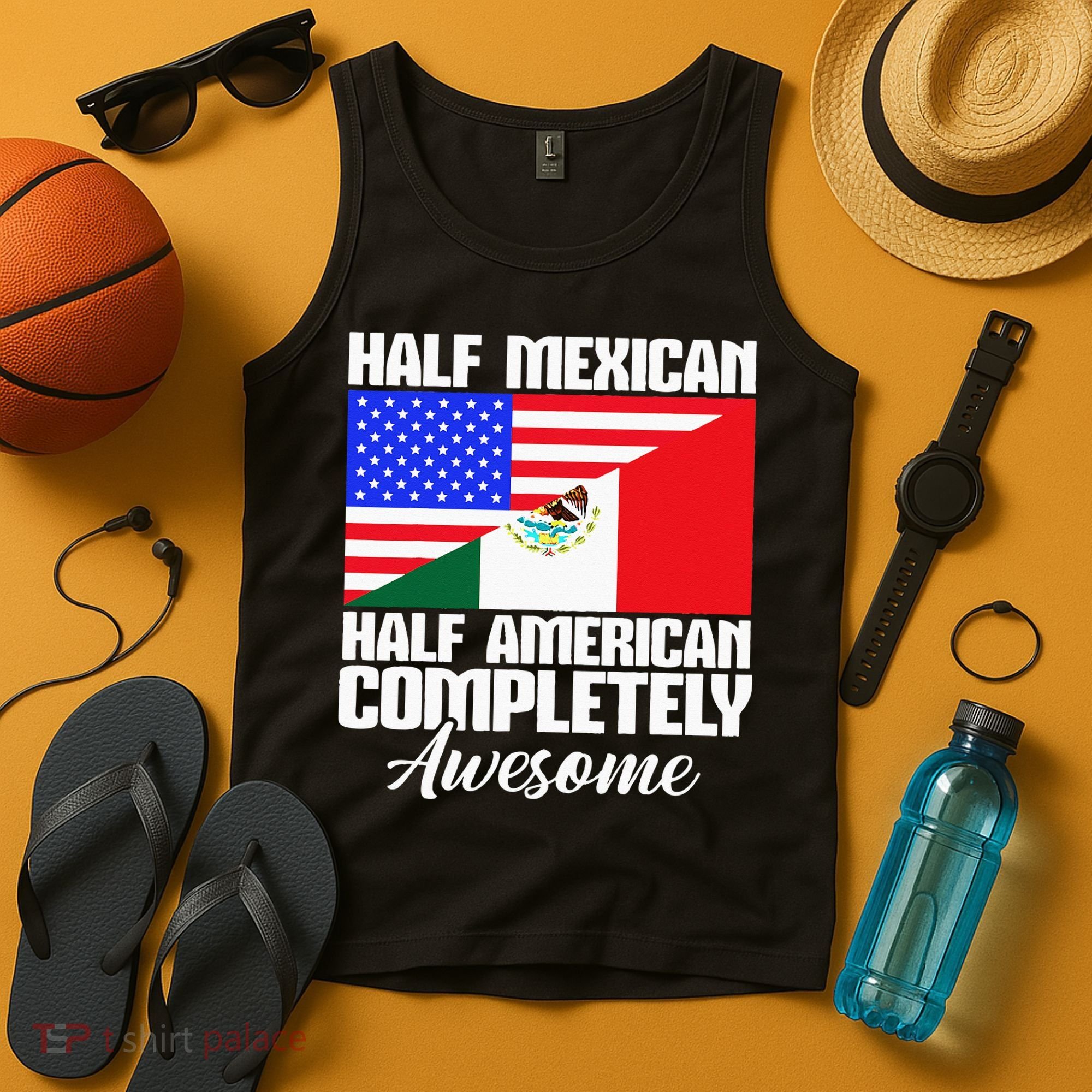Half Mexican Half American Completely Awesome USA Mexico Tank Top