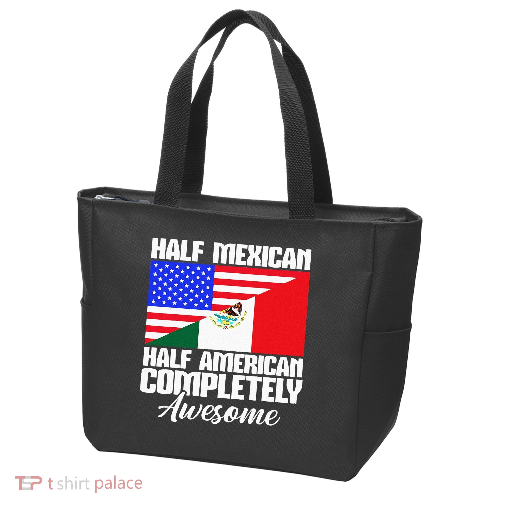 Half Mexican Half American Completely Awesome USA Mexico Tote Bag