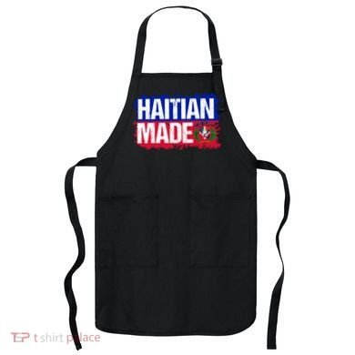 Haitian Made Haiti Pride T Apron