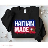 Haitian Made Haiti Pride T Sweatshirt thumb 2