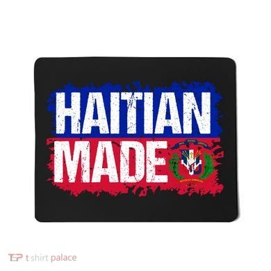 Haitian Made Haiti Pride T Mousepad